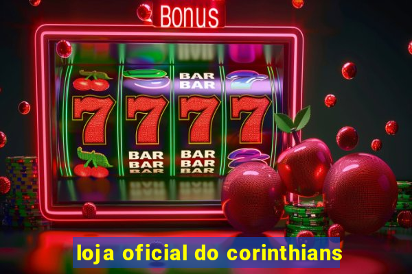 loja oficial do corinthians